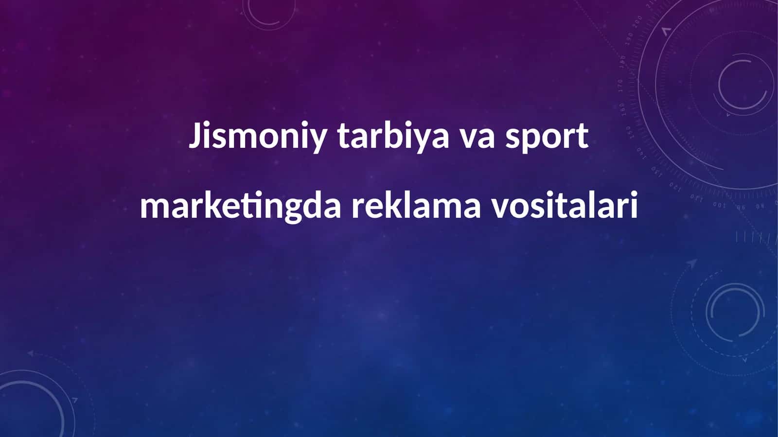 Jismoniy tarbiya va sport marketingda reklama vositalari
