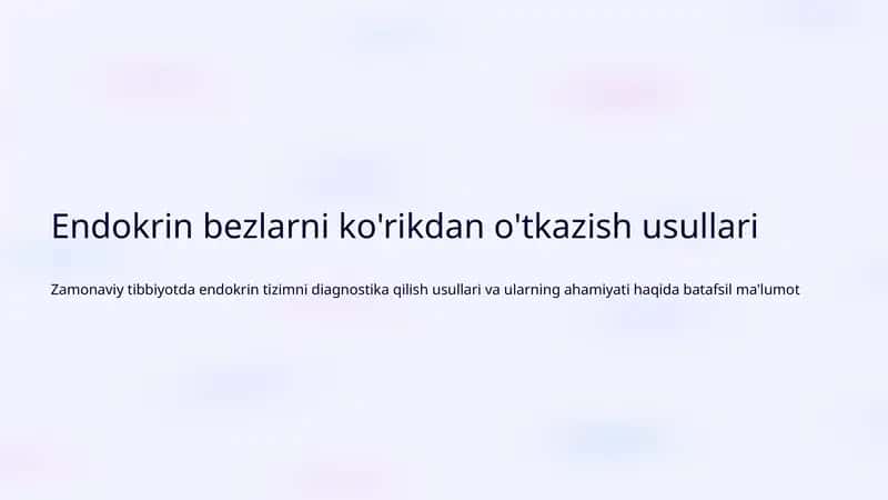 Endokrin bezlarni ko'rikdan o'tkazish usullari