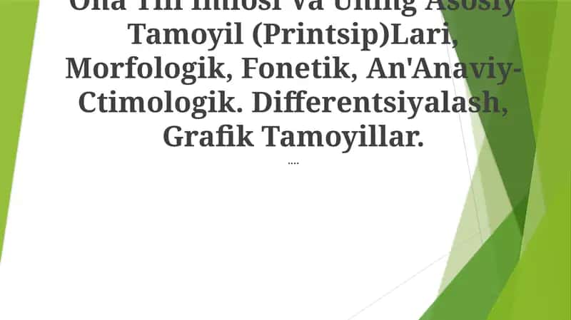Ona Tili Imlosi Va Uning Asosiy Tamoyil (Printsip)Lari, Morfologik, Fonetik, An'Anaviy-Ctimologik