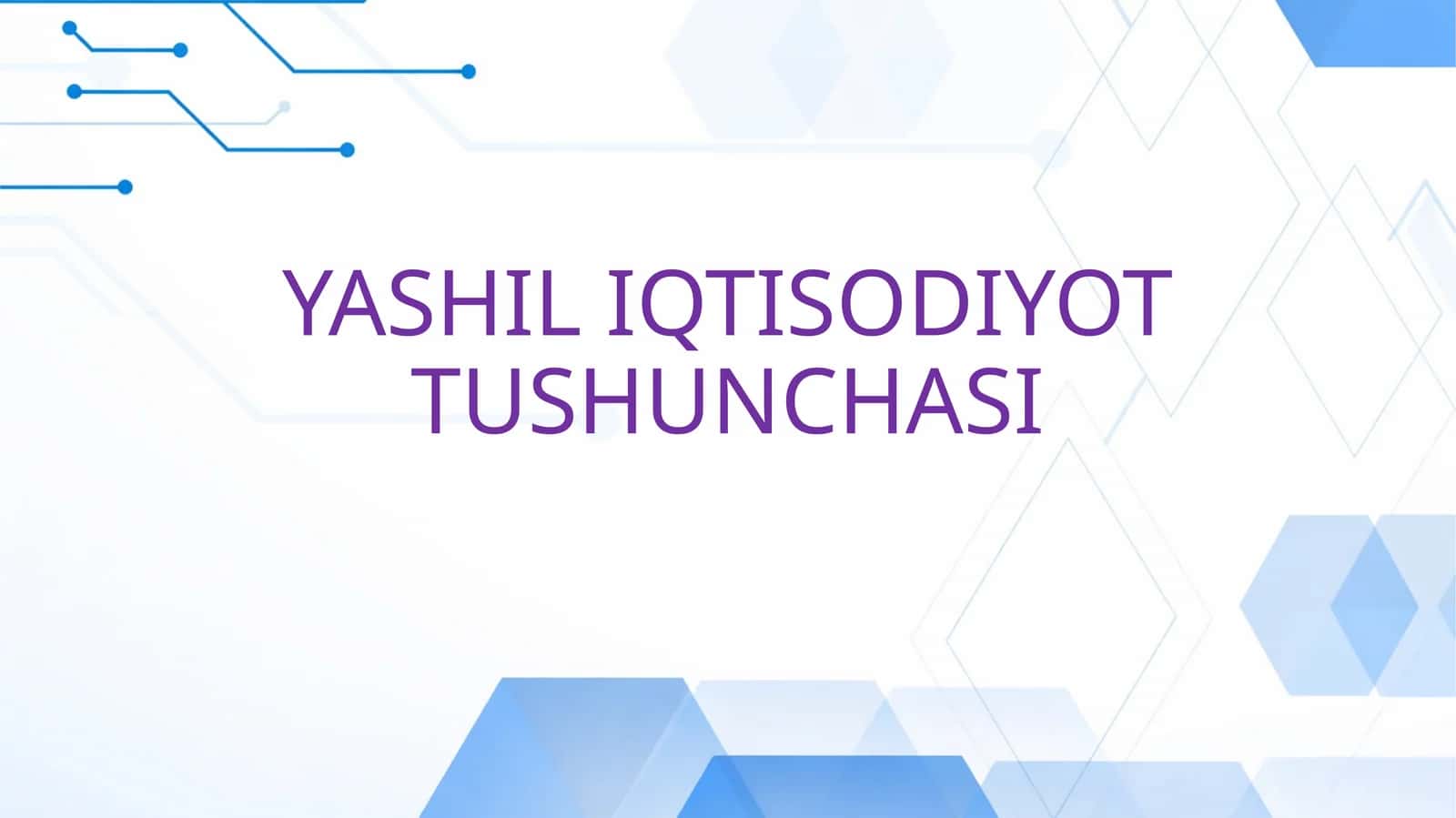 YASHIL IQTISODIYOT TUSHUNCHASI