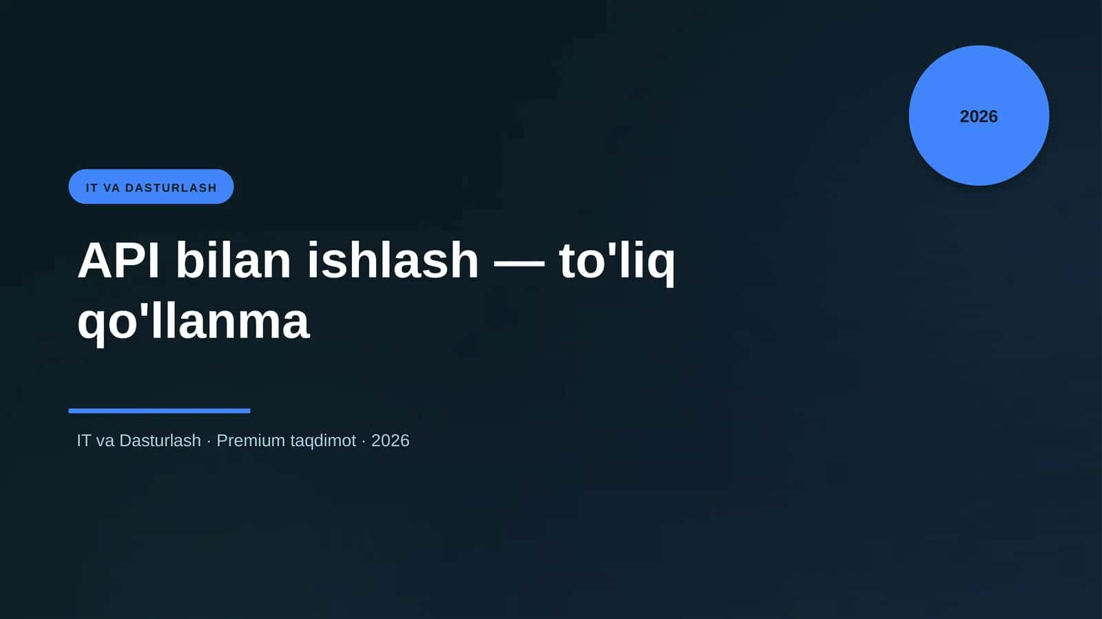 API bilan ishlash — to'liq qo'llanma