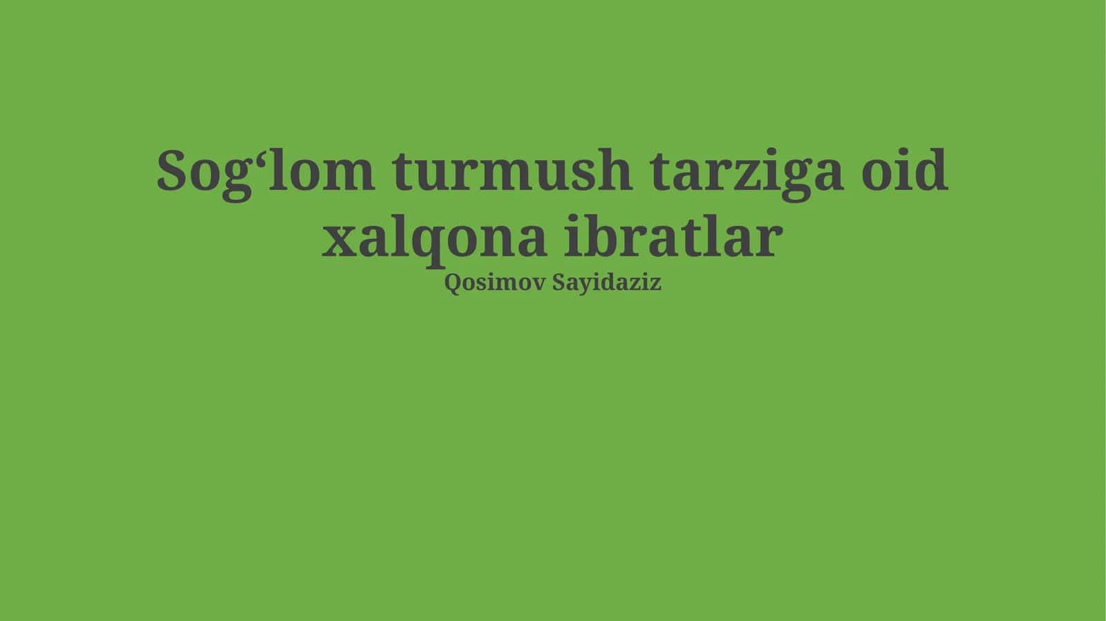 Sogʻlom turmush tarziga oid xalqona ibratlar