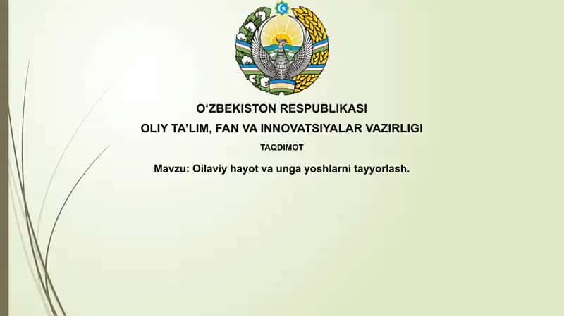 Oilaviy hayot va unga yoshlarni tayyorlash