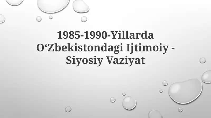 1985-1990-Yillarda OʻZbekistondagi Ijtimoiy -SiyosiyVaziyat