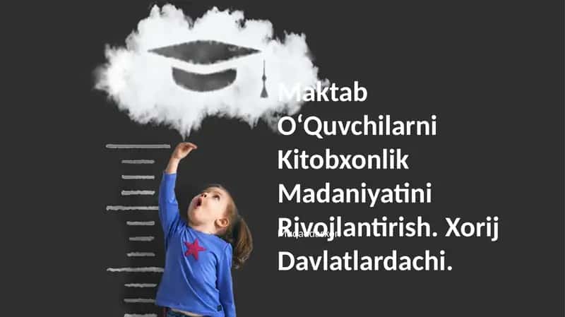 O‘Quvchilarni Kitobxonlik Madaniyatini Rivojlantirish