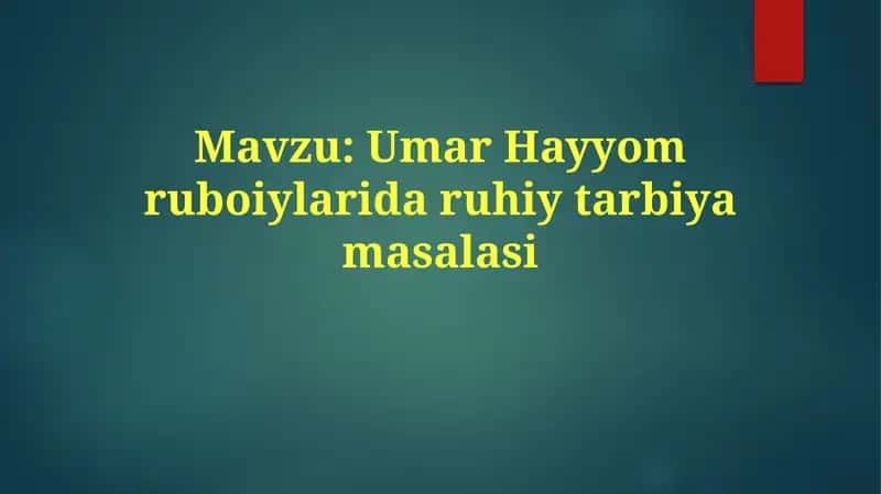 Umar Hayyom ruboiylari daruhiy tarbiyamasalasi