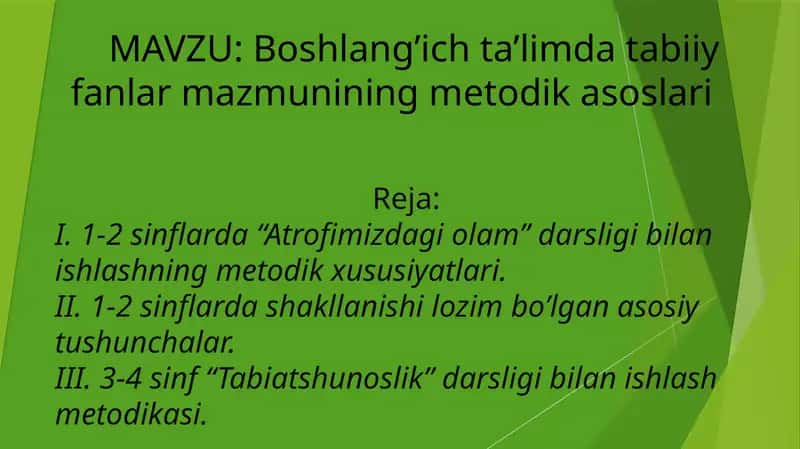 Boshlang’ich ta’limda tabiiy fanlar mazmunining metodik asoslari
