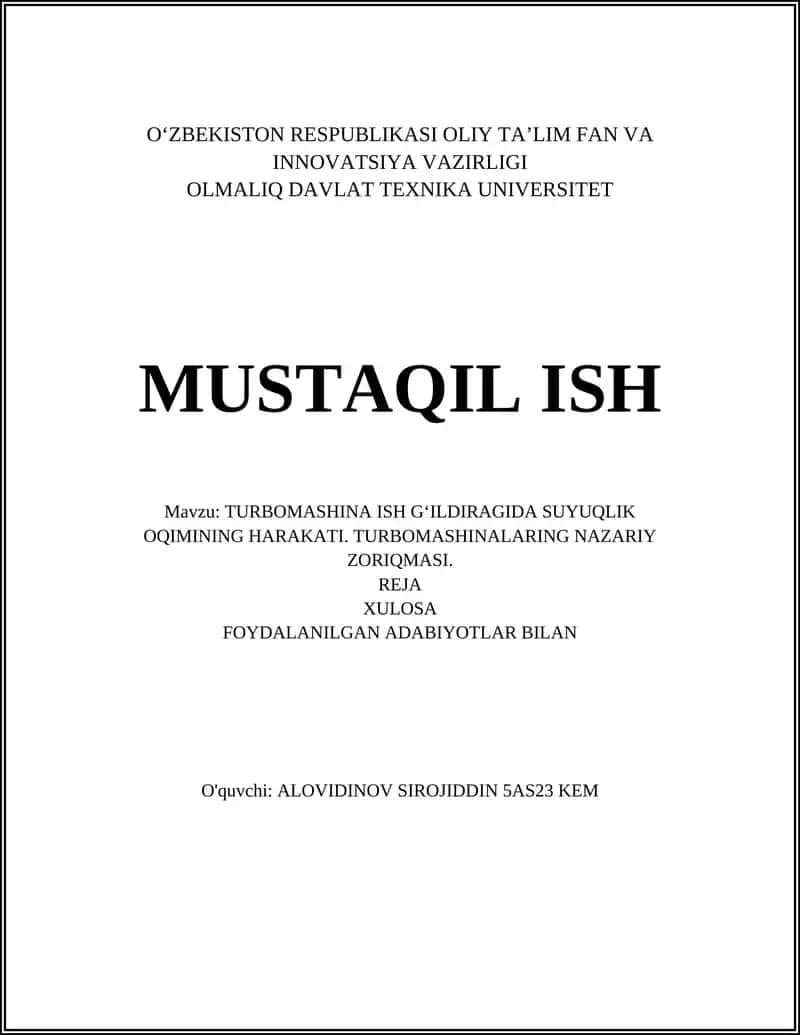 TURBOMASHINA ISH GʻILDIRAGIDA SUYUQLIK OQIMINING HARAKATI. TURBOMASHINALARING NAZARIY ZORIQMASI