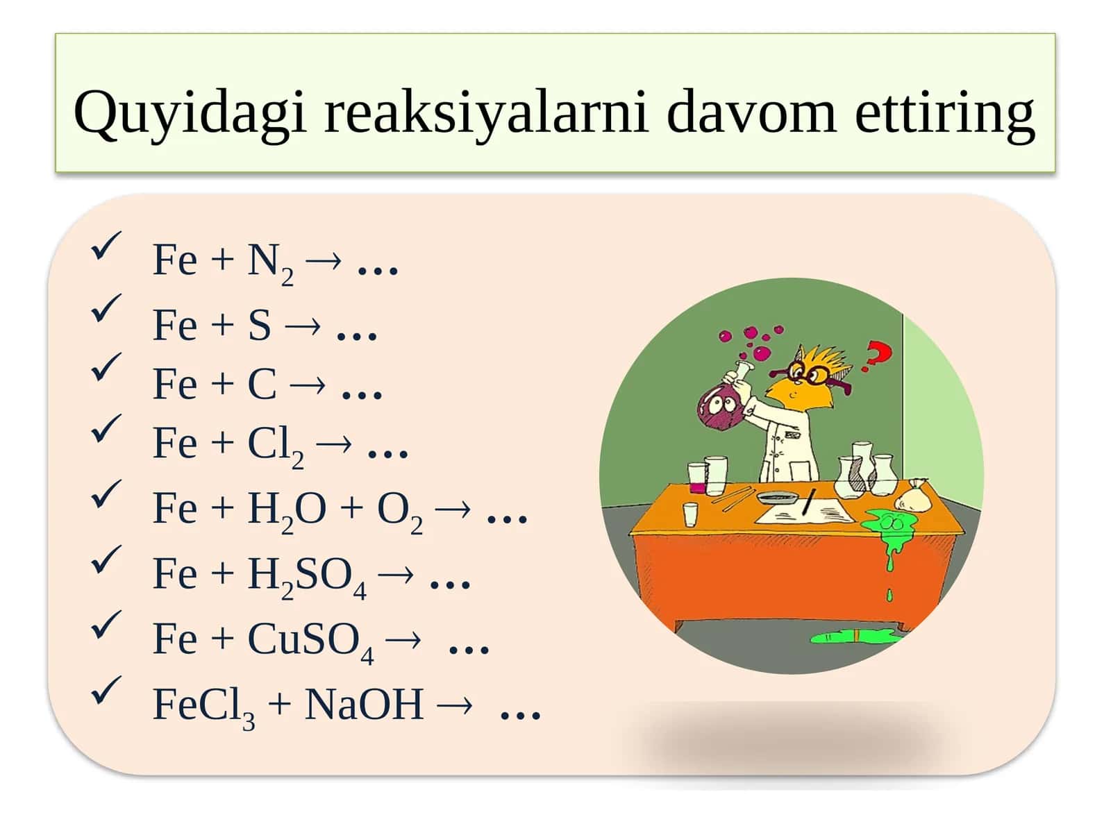 Quyidagi reaksiyalarni davom ettiring