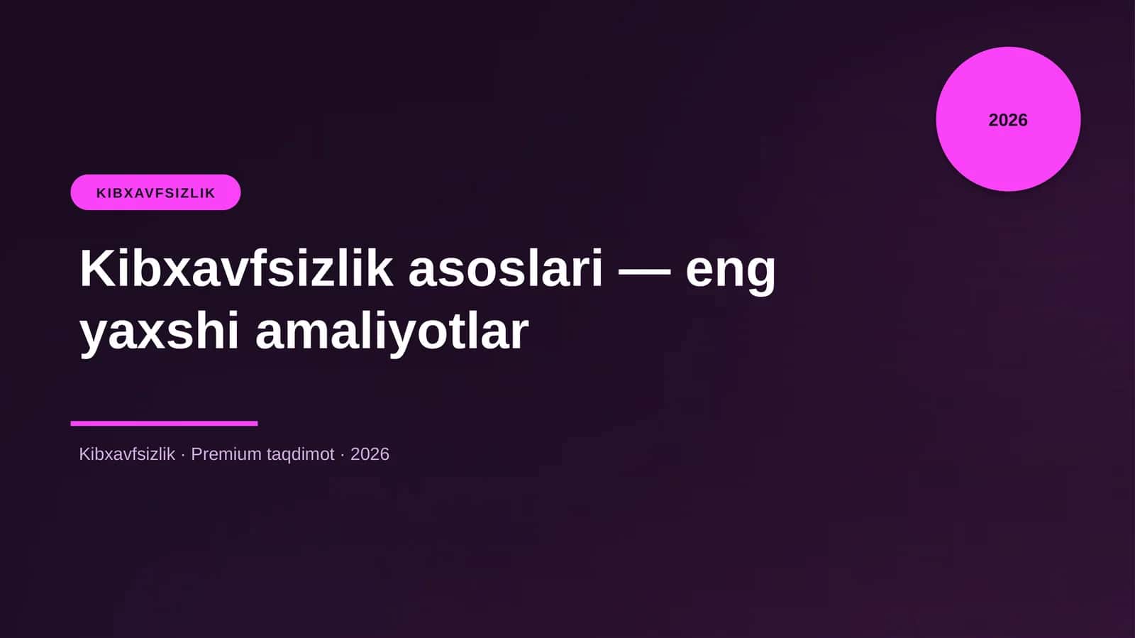 Kibxavfsizlik asoslari