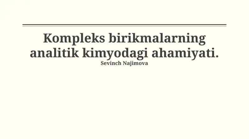 Kompleks birikmalarning analitik kimyodagi ahamiyati