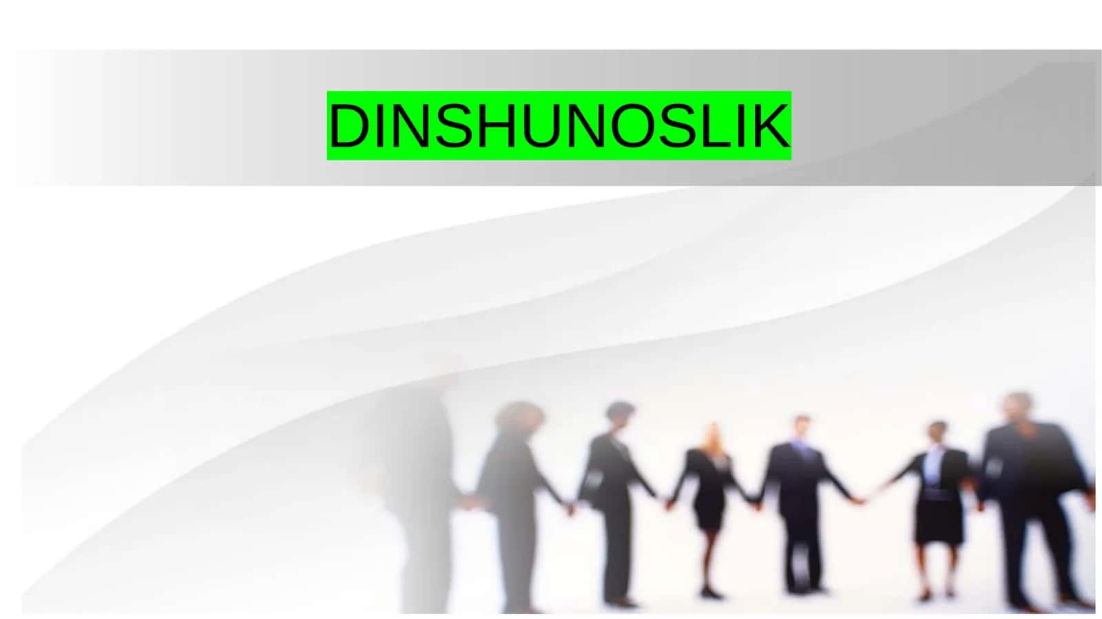 DINSHUNOSLIK