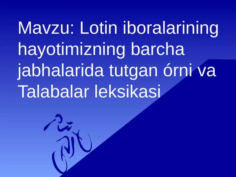 Lotin iboralarining hayotimizning barcha jabhalarida tutgan órni va Talabalar leksikasi