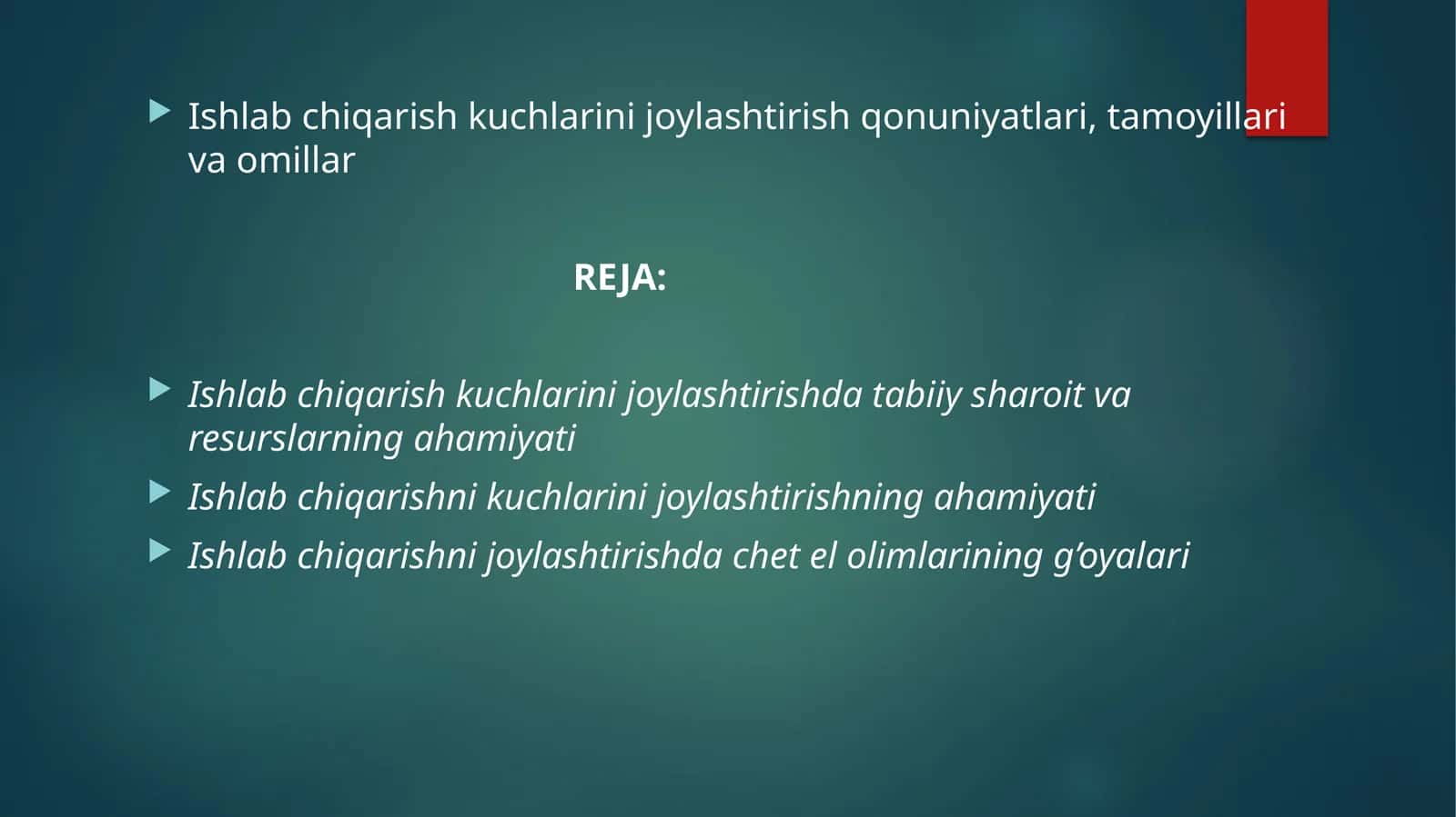 Ishlabchiqarish kuchlarini joylashtirish qonuniyatlari, tamoyillari va omillari