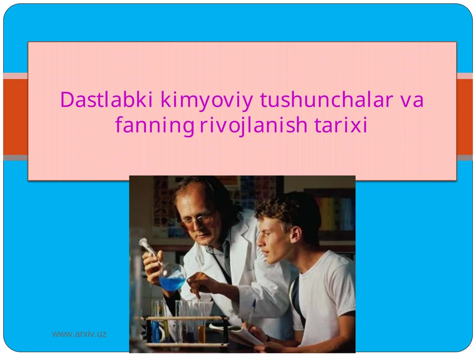 Dastlabki kimyoviy tushunchalar va fanning rivojlanish tarixi