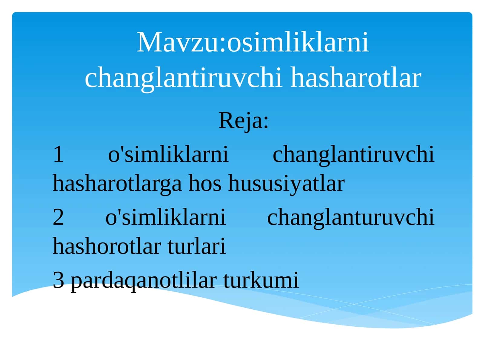 osimliklarni changlantiruvchi hasharotlar