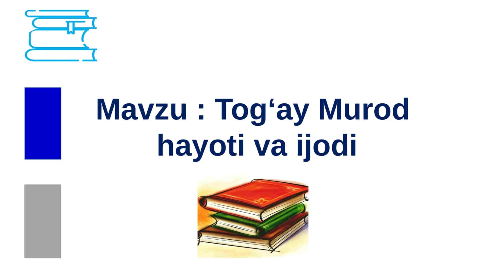 Tog‘ay Murod hayoti va ijodi