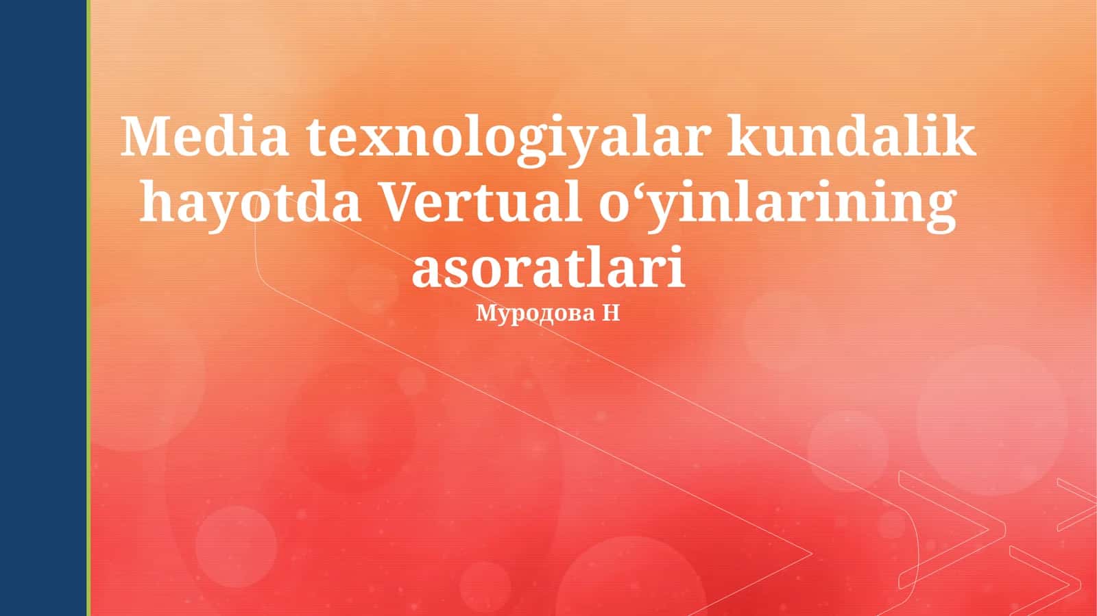Kundalik Hayotda Media Texnologiyalar va Vertual O'yinlarining Asoratlari