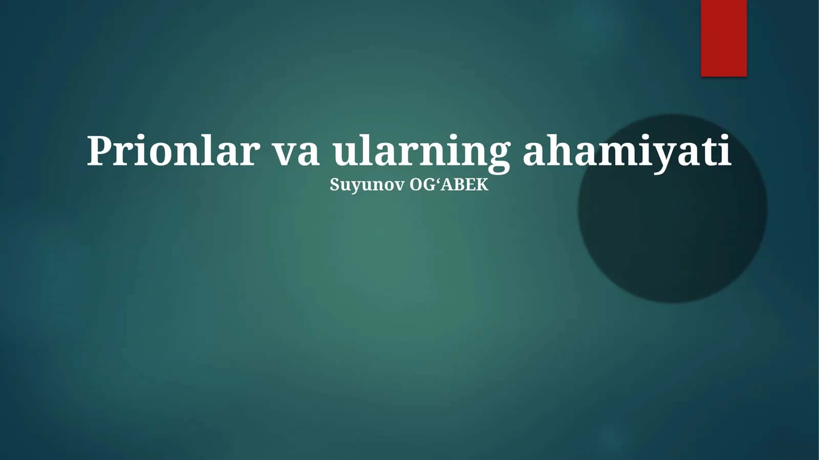 Prionlar va ularning ahamiyati