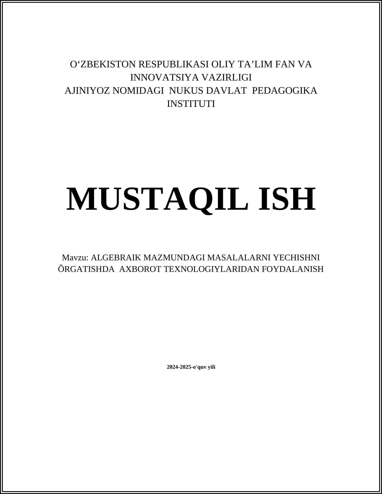 ALGEBRAIK MAZMUNDAGI MASALALARNI YECHISHNI ÕRGATISHDA AXBOROT TEXNOLOGIYLARIDAN FOYDALANISH