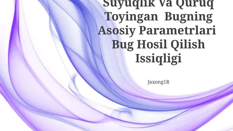 Suyuqlik Va Quruq Toyingan Bugning Asosiy Parametrlari Bug Hosil Qilish Issiqligi