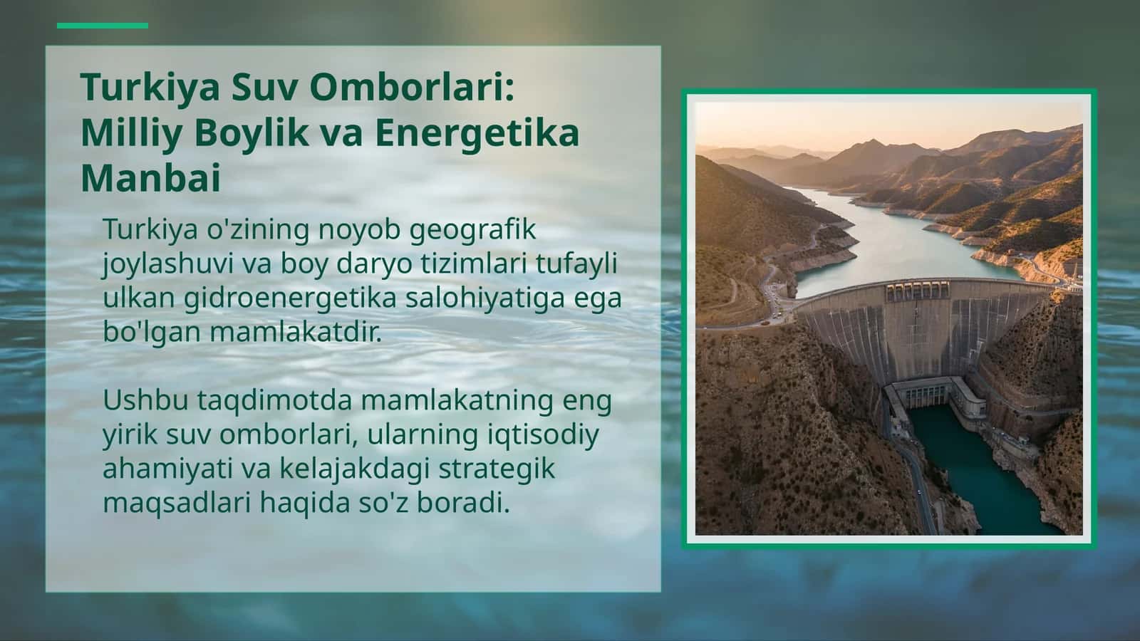 Turkiya Suv Omborlari: Milliy Boylik va Energetika Manbai