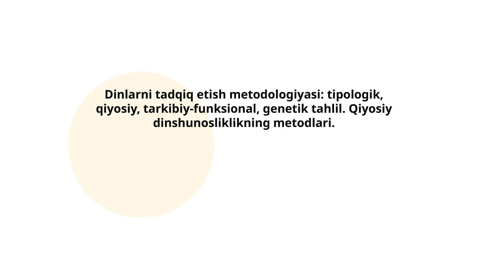 Dinlarni tadqiq etish metodologiyasi: tipologik, qiyosiy, tarkibiy-funksional, genetik tahlil. Qiyosiy dinshunosliklikning metodlari