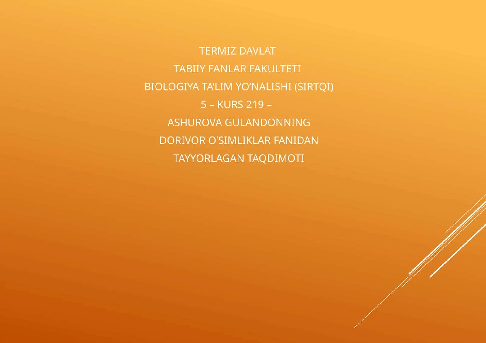 DORIVOR O’SIMLIKLAR FANIDAN TAQDIMOT