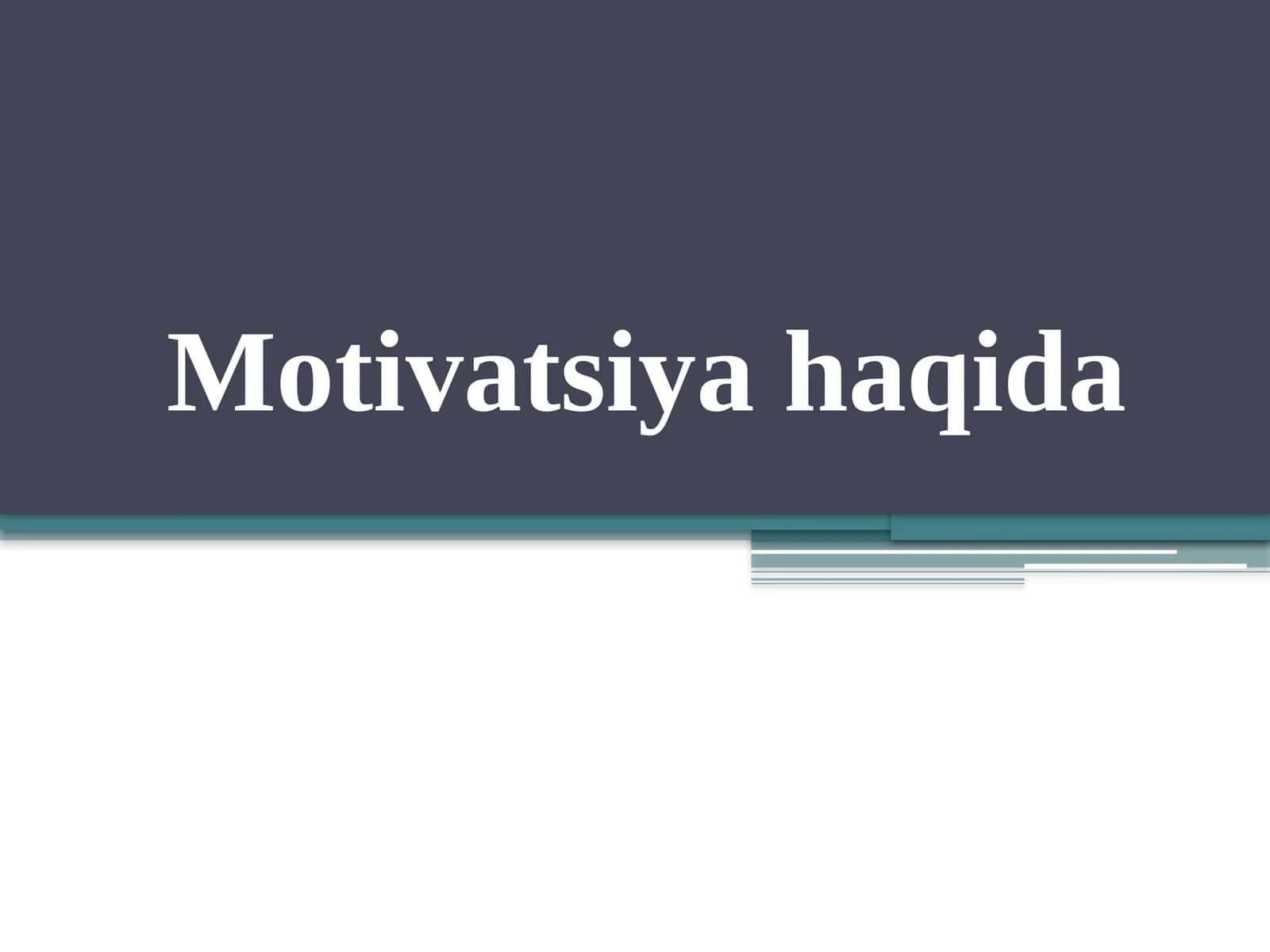 Motivatsiyahaqida