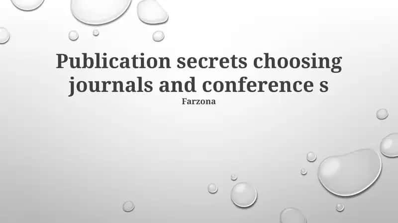 Publication secrets choosing journals and conference s
