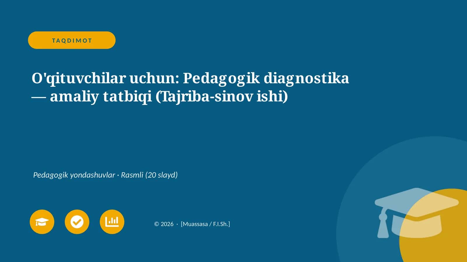 Pedagogik diagnostika — amaliy tatbiqi (Tajriba-sinov ishi)