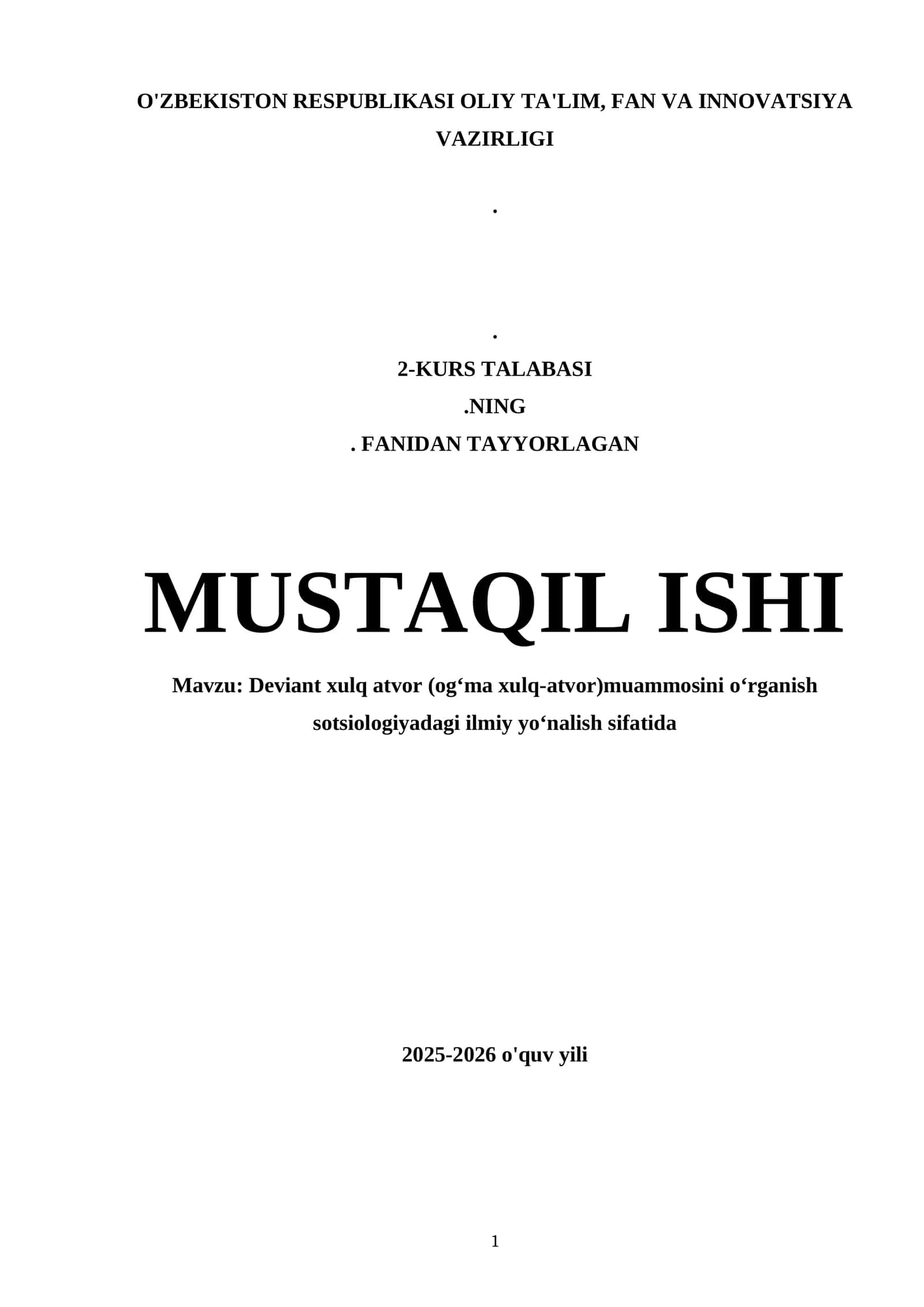 Deviant xulq atvor (ogʻma xulq-atvor)muammosini oʻrganish sotsiologiyadagi ilmiy yoʻnalish sifatida