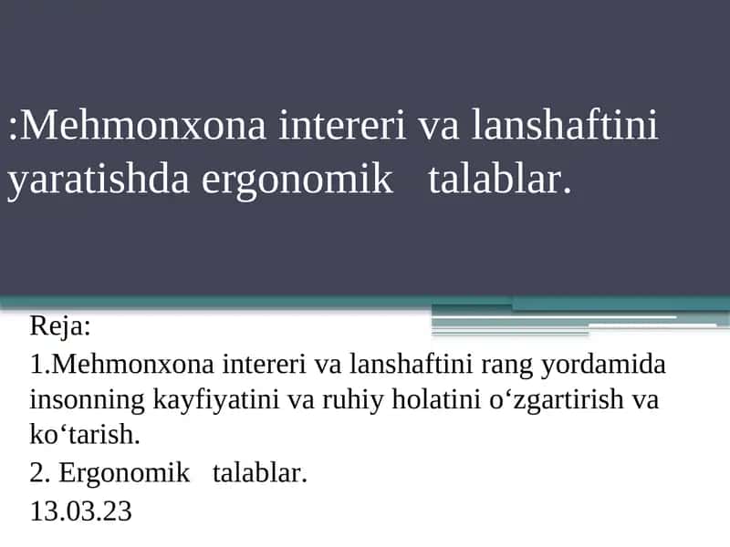 Mehmonxona intereri va lanshaftini yaratishda ergonomik talablar.