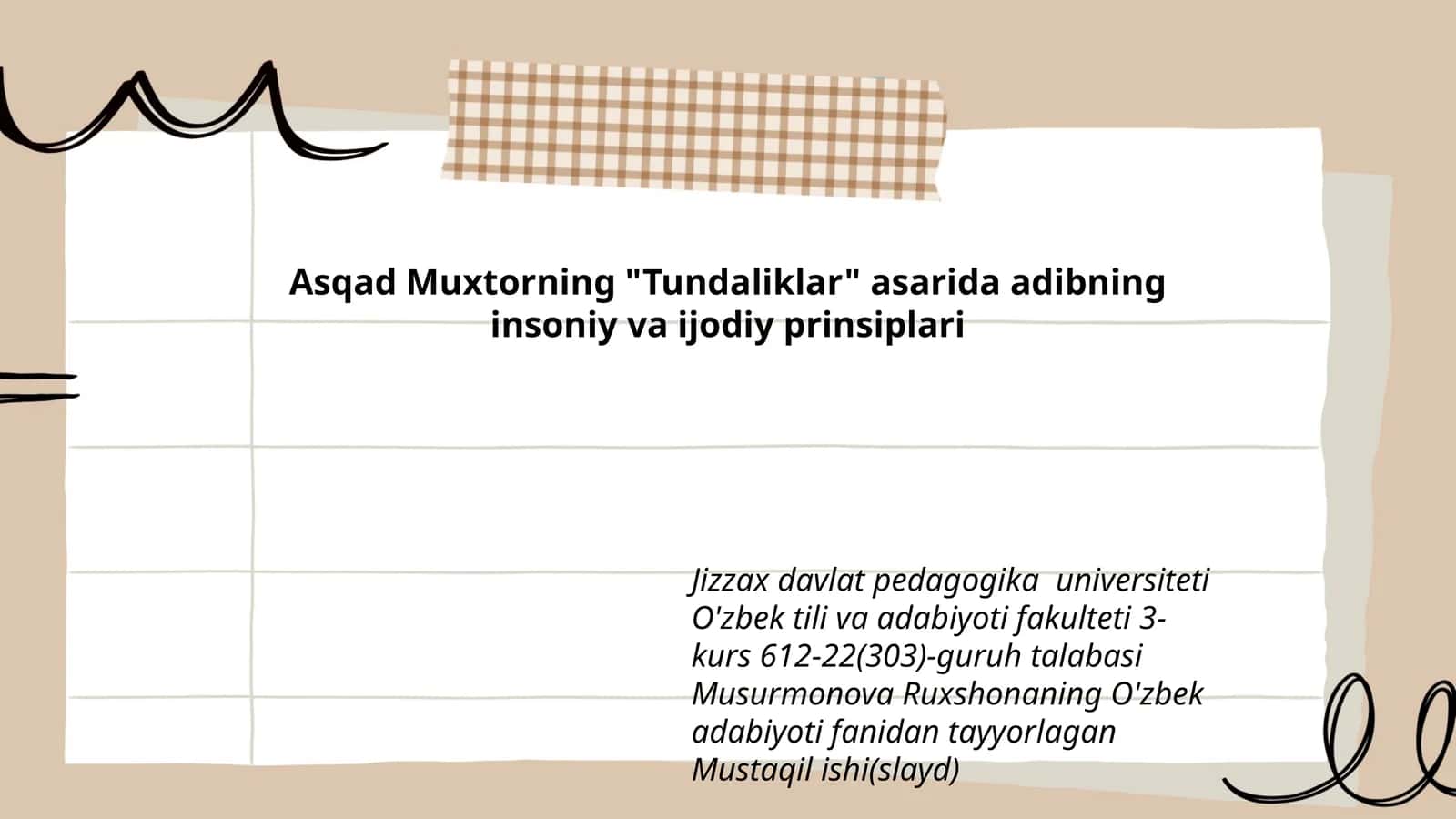 Asqad Muxtorning "Tundaliklar" asarida adibning insoniy va ijodiy prinsiplari