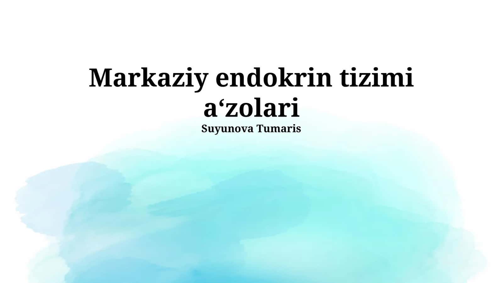 Markaziy endokrin tizimi a‘zolari