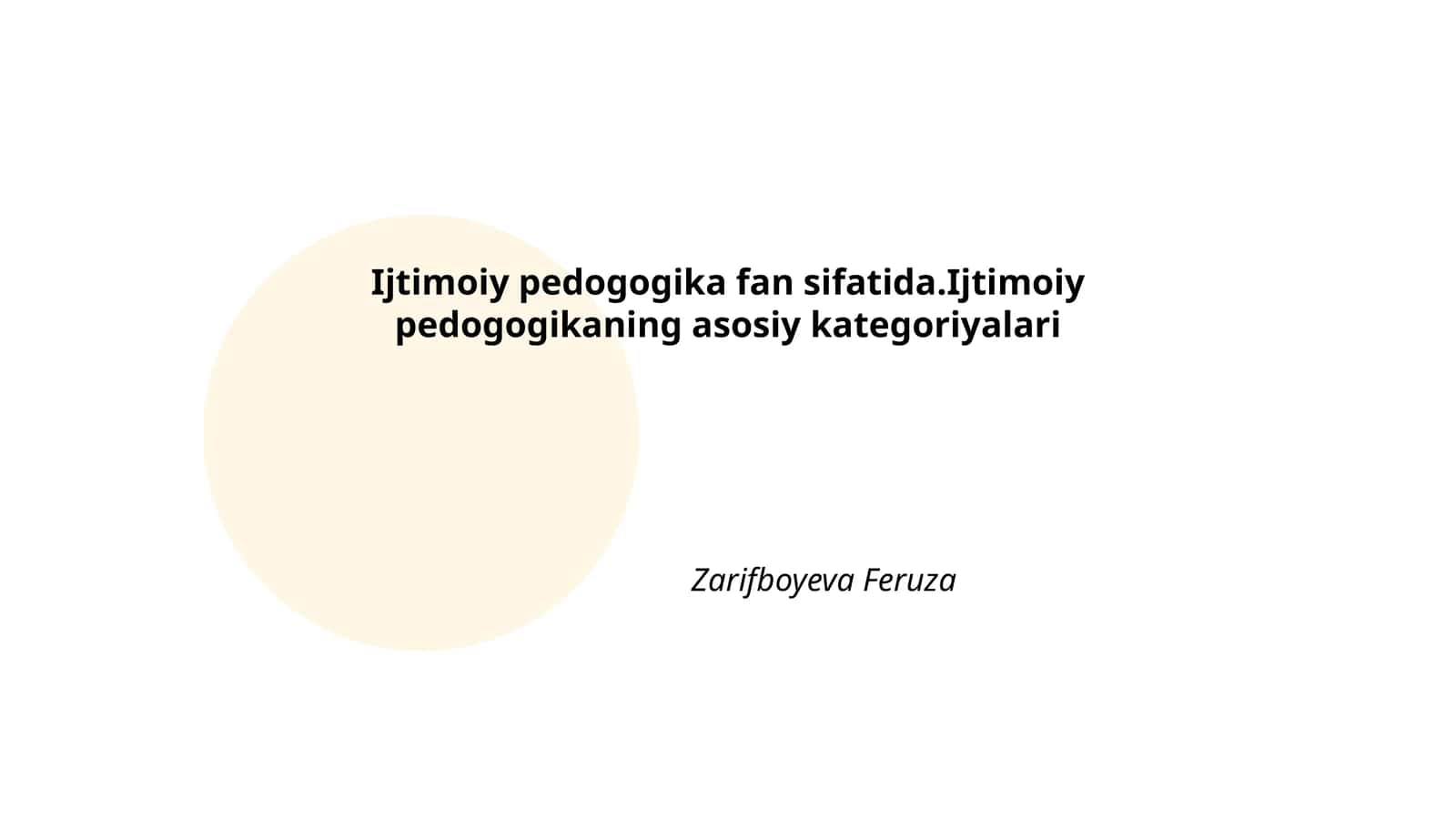 Ijtimoiy pedagogika fan sifatida.Ijtimoiy pedogogikaning asosiy kategoriyalari