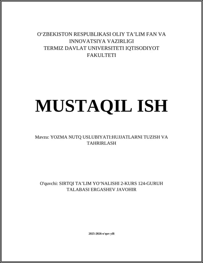 YOZMA NUTQ USLUBIYATI:HUJJATLARNI TUZISH VA TAHRIRLASH