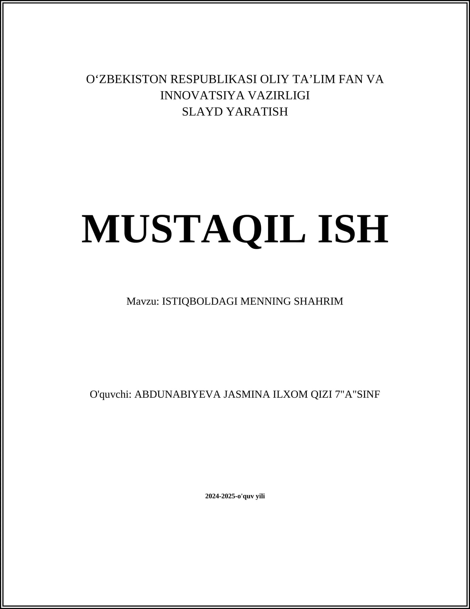 ISTIQBOLDAGI MENNING SHAHRIM