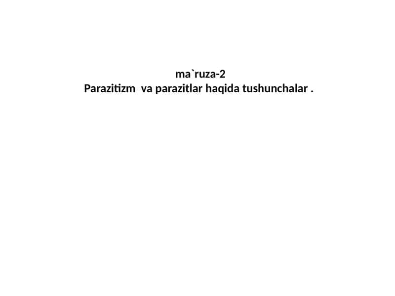 Parazitizm haqida tushunchalar
