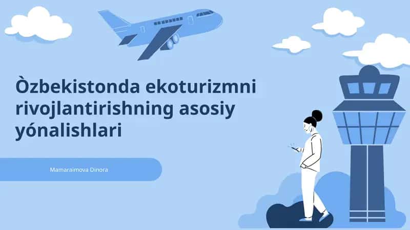Òzbekistonda ekoturizmni rivojlantirishning asosiy yónalishlari