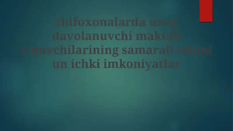Uzoq davolanuvchi maktab o'quvchilari uchun talim