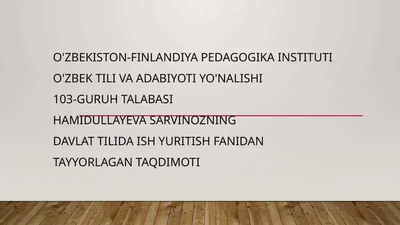 Davlat tilida ish yuritish fanidan tayyorlagan taqdimoti