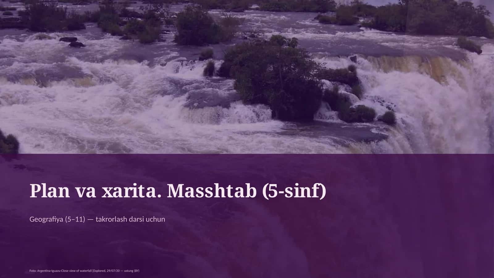 Plan va xarita. Masshtab (5-sinf)