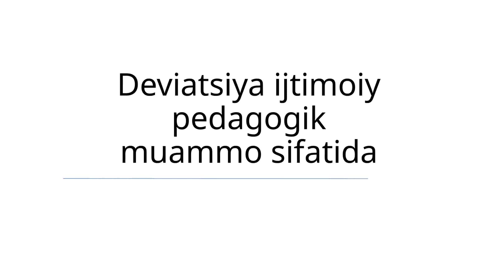 Deviatsiya ijtimoiy pedagogik muammo sifatida