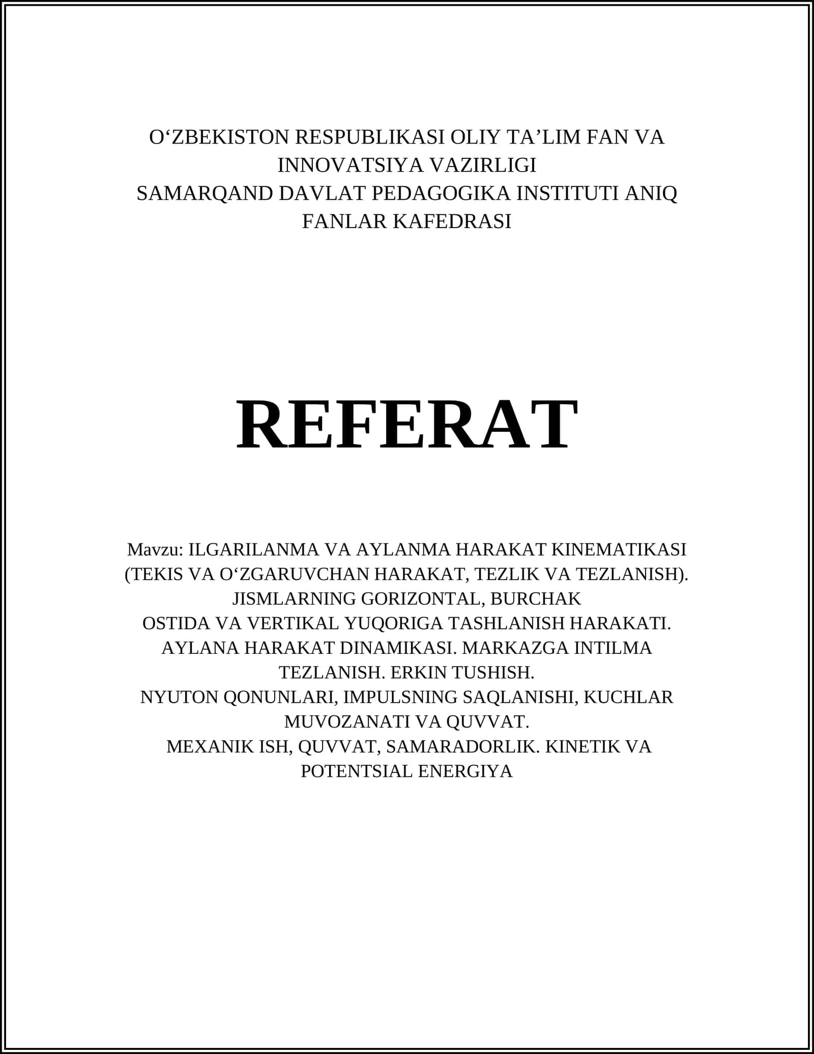 ILGARILANMA VA AYLANMA HARAKAT KINEMATIKASI (TEKIS VA O‘ZGARUVCHAN HARAKAT, TEZLIK VA TEZLANISH)