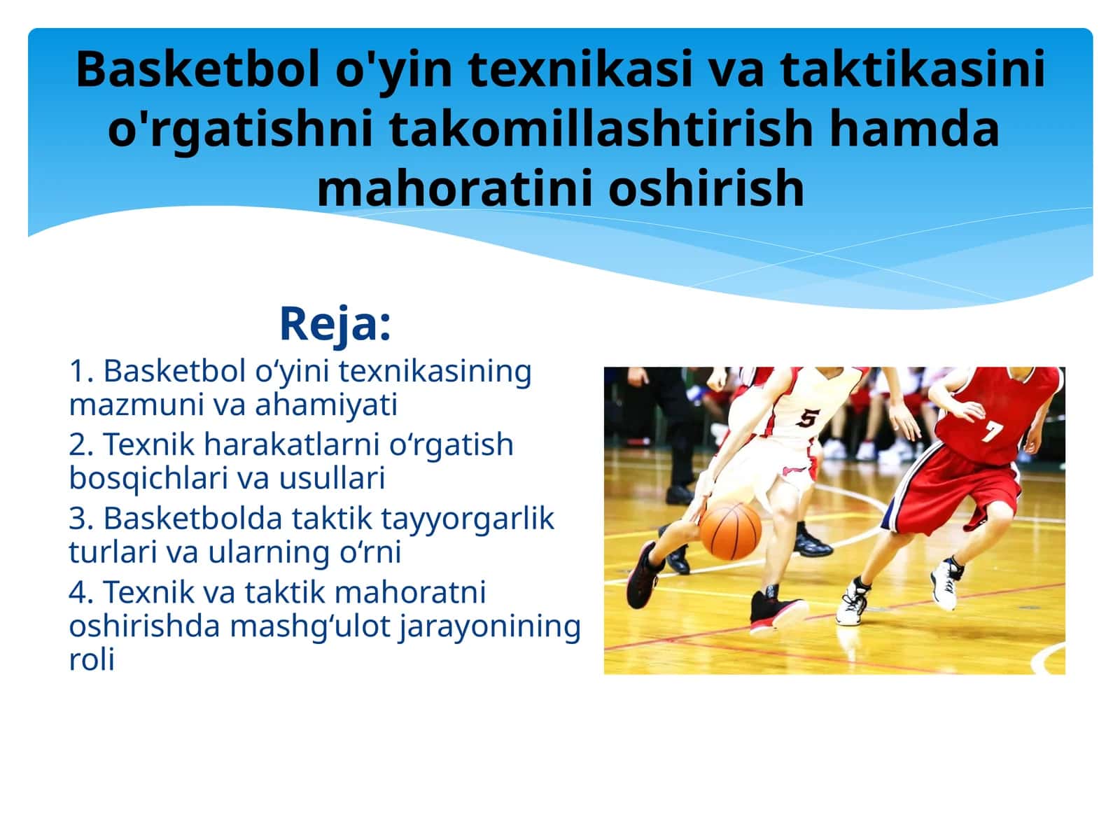 Basketbol o'yin texnikasi va taktikasini o'rgatishni takomillashtirish hamda mahoratini oshirish