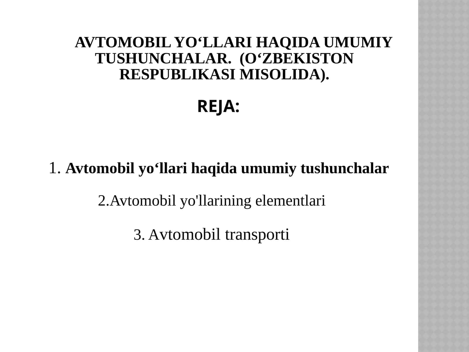 Avtomobilyo‘llari haqida umumiy tushunchalar
