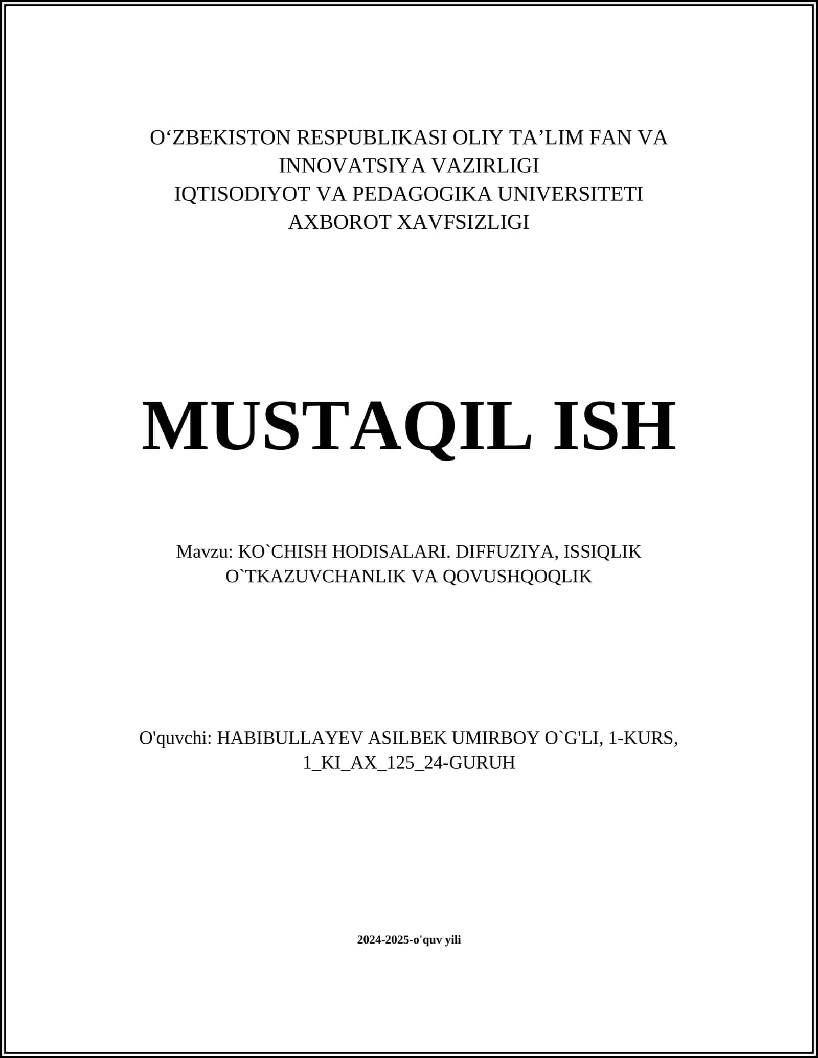 KO`CHISH HODISALARI. DIFFUZIYA, ISSIQLIK O`TKAZUVCHANLIK VA QOVUSHQOQLIK