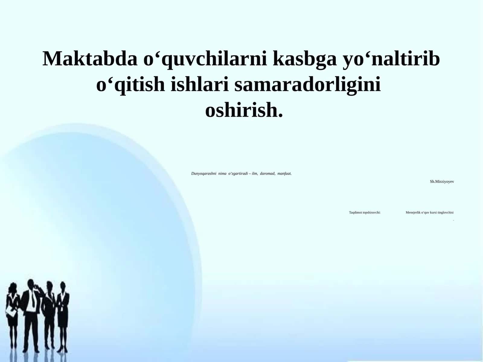 Maktabda o‘quvchilarni kasbga yo‘naltirib o‘qitish ishlari samaradorligini  oshirish