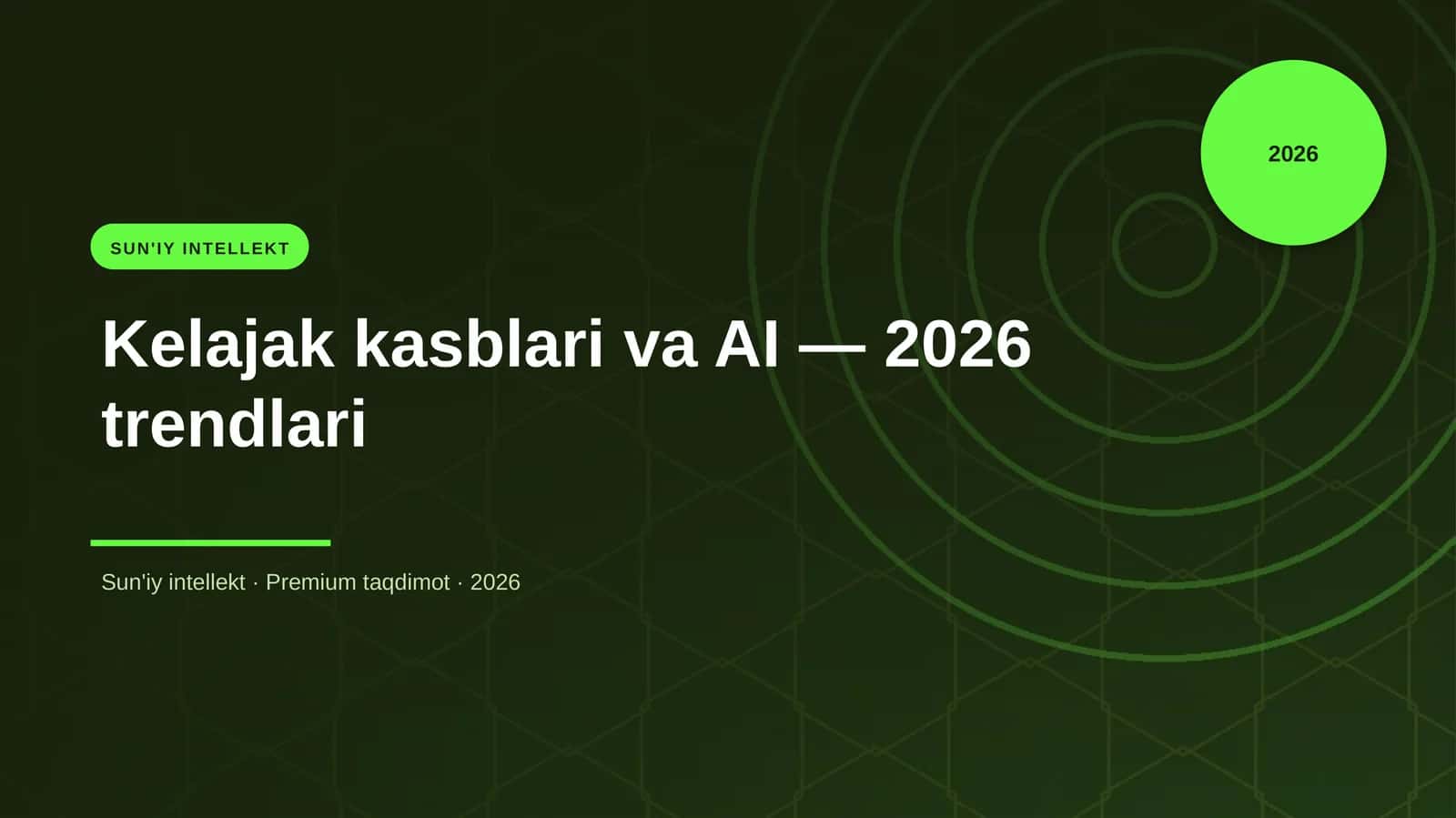 Kelajak kasblari va AI — 2026 trendlari